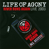Life Of Agony - River Runs Again: Live 2003 (CD 1)