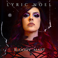 Lyric Noel - Bloody Mary