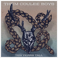 Them Coulee Boys - Ten Years Tall