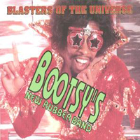 Bootsy Collins - Blasters Of The Universe (CD 1)