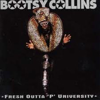 Bootsy Collins - Fresh Outta 