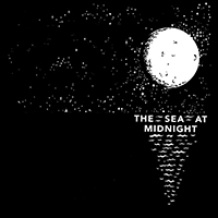 The Sea at Midnight - The Sea At Midnight (2023 Remastered)