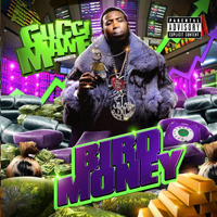 Gucci Mayne - Bird Money (The Mixtape)