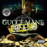 Gucci Mayne - Trap-A-Thon