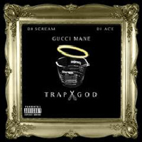 Gucci Mayne - Trap God