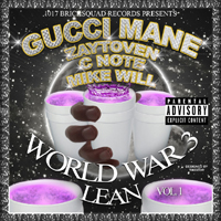 Gucci Mayne - World War 3, vol. 1: Lean