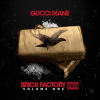 Gucci Mayne - Brick Factory, vol. 1