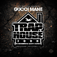 Gucci Mayne - Trap House 4