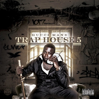 Gucci Mayne - Trap House 5: The Final Chapter