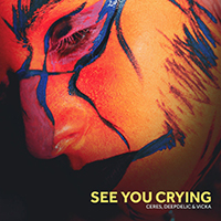 CERES (BRA) - See You Crying