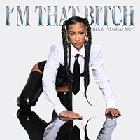 BIA - I'M THAT BITCH (feat. Timbaland)