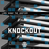 Lord Sonny The Unifier - Knockout