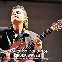 Maurizio Colonna - Rock Waves: Electric Dreams of a Classical Guittar Player