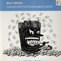 Billy Bragg - Talking With The Taxman About Poetry