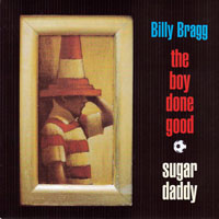 Billy Bragg - The Boy Done Good (EP)