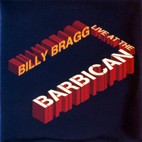 Billy Bragg - 1994-03-29 - Live at The Barbican [CD 1]