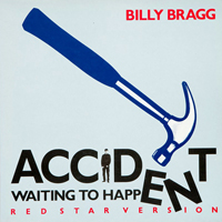 Billy Bragg - Accident Waiting To Happen (Live) [EP]