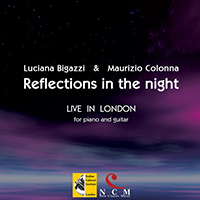 Luciana Bigazzi - Reflections in the Night (Live in London for Piano and Guitar) feat.