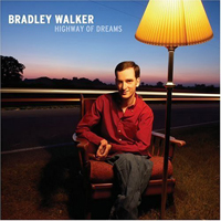 Bradley Walker - Highway Of Dreams