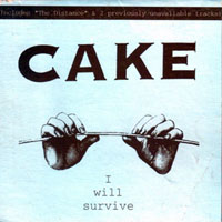 Cake - I will survive (CDS)