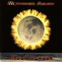 Mother's Army - Fire On The Moon (Split)