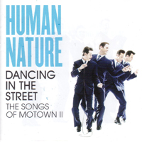 Human Nature (AUS) - Dancing In The Street The Songs Of Motown II