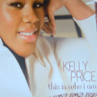 Kelly Price - This Is Who I Am