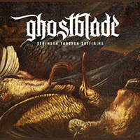 Ghostblade - Strength Through Suffering