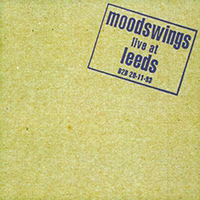 Moodswings - Live At Leeds