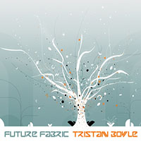 Tristan Boyle - Future Fabric