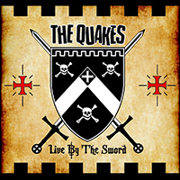 Quakes - Live By the Sword