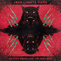 Red Lights Gang - God Said Yes, But Satan Said No