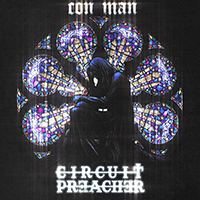 Circuit Preacher - Con Man