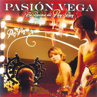 Pasion Vega - La Reina Del Pay-Pay