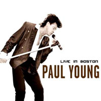 Paul Young - Live in Boston, MA USA 1984.05.02