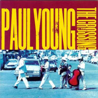 Paul Young - The Crossing