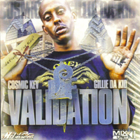 Cosmic Kev And Gillie Da Kid - Validation