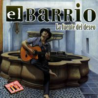 El Barrio - La Fuente Del Deseo