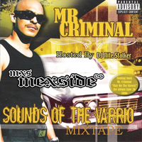 Mr. Criminal - Sounds Of The Varrio (Mixtape)
