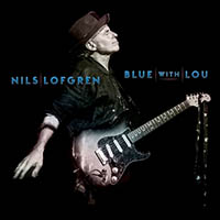 Nils Lofgren Band - Blue With Lou