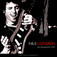 Nils Lofgren Band - Sausalito 1975 (Live)