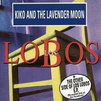 Los Lobos - Kiko And The Lavender Moon (EP)