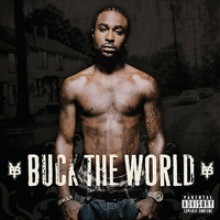 Young Buck - Buck The World (Dirty Album)