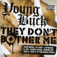 Young Buck - They Don't Bother Me