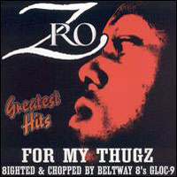 Z-Ro - For My Thugz: Greatest Hits