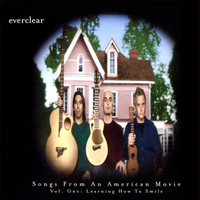 Everclear - Songs From An American Movie Vol. One Learning How To Smile (Best Buy Edition, CD 1)