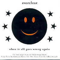 Everclear - When It All Goes Wrong Again  (Single)