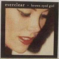 Everclear - Brown Eyed Girl (Single)