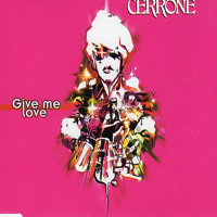 Cerrone - Give Me Love (Spiller Remixes) (CD, Maxi-Single)