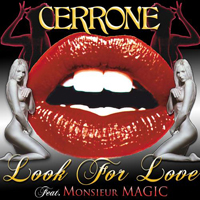 Cerrone - Look for Love (feat. Monsieur Magic)